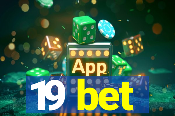 19 bet